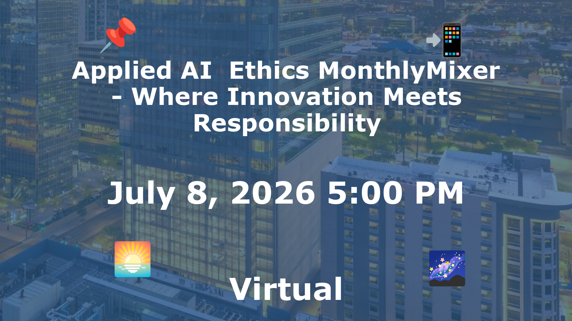 Applied AI  Ethics MonthlyMixer - Where Innovation Meets Responsibility event image